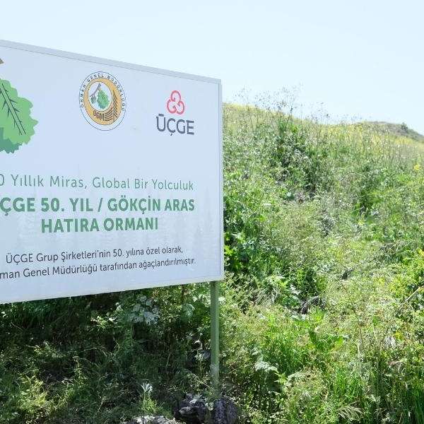 İlker Özçetin 7 ÜÇGE’den Geleceğe Anlamlı Miras: 50. Yıl / Gökçin Aras Hatıra Ormanı