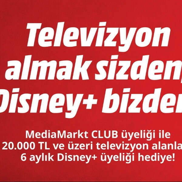 MediaMarkt CLUB üyelerine televizyon alışverişinde 6 ay Disney+ üyeliği hediye!