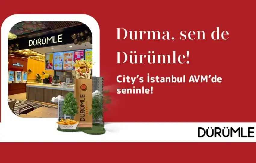 Durumle Citys Istanbul AVMde yeni restoranini acti