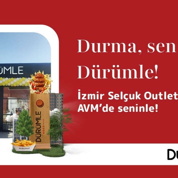 Dürümle İzmir Selçuk Outlet Park Avm’de Yeni Restoranını Açtı