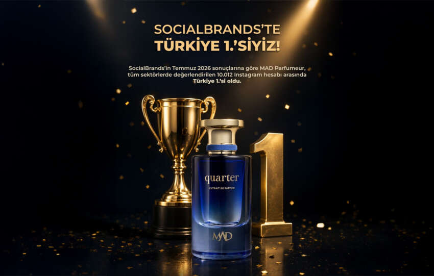 MAD Parfumeur SocialBrands Temmuz 2026 Sonuclarinda Turkiye Birincisi Oldu