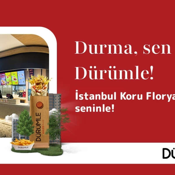 Dürümle İstanbul Koru Florya AVM’de yeni restoranını açtı