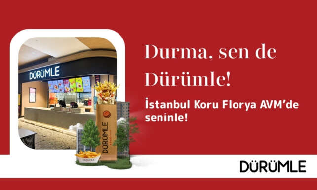 Durumle Istanbul Koru Florya AVMde yeni restoranini acti