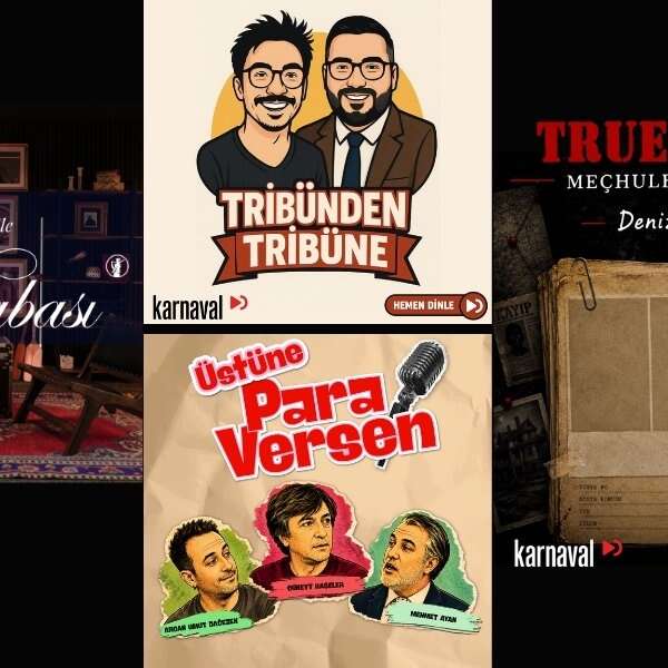 Karnaval’ın ses dünyası, dört yeni podcast ile büyümeye devam ediyor