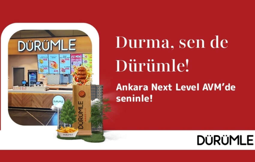 Durumle Ankara Next Level AVMde yeni restoranini acti