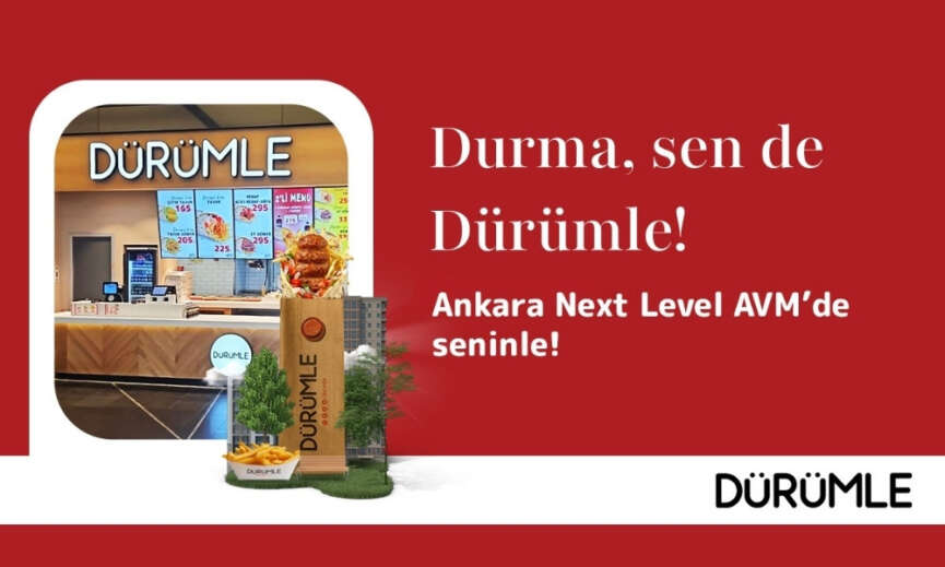 Durumle Ankara Next Level AVMde yeni restoranini acti