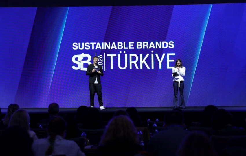 Sustainable Brands Turkiye 2026 is dunyasini donusum gundemiyle bulusturdu