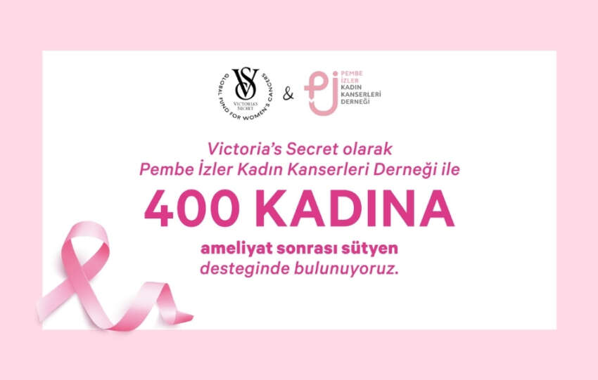 Victorias Secret Turkiye ve Pembe Izler Kadin Kanserleri Derneginden 400 kadina destek